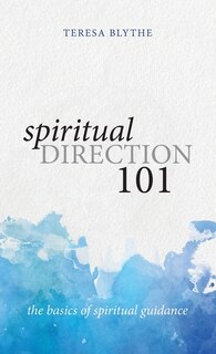 Front cover_Spiritual Direction 101