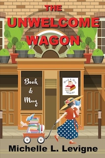 Front cover_The Unwelcome Wagon