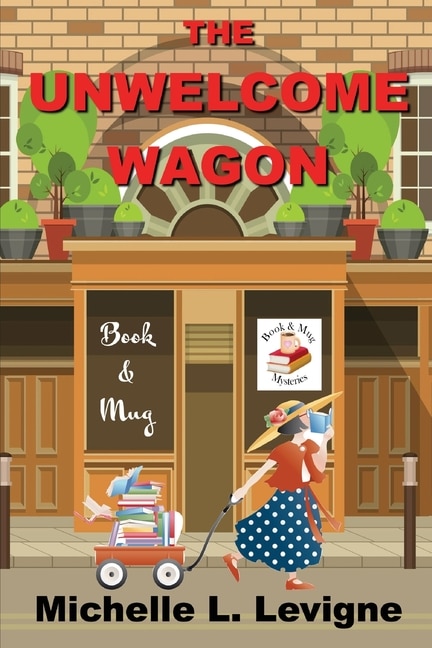Front cover_The Unwelcome Wagon
