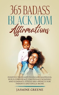 Front cover_365 Badass Black Mom Affirmations