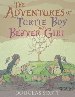 Couverture_The Adventures of Turtle Boy and Beaver Girl