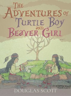 Couverture_The Adventures of Turtle Boy and Beaver Girl