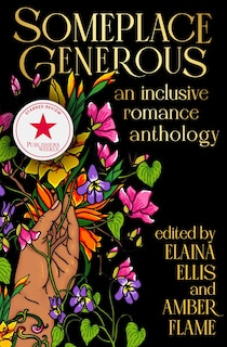 Someplace Generous: An Inclusive Romance Anthology