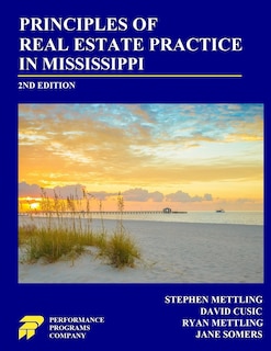 Principles of Real Estate Practice in Mississippi: 2nd Edition