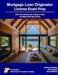 Mortgage Loan Originator License Exam Prep: All-in-One Review and Testing to Pass the NMLS SAFE MLO Exam
