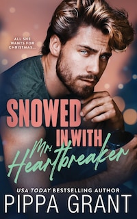 Front cover_Snowed in with Mr. Heartbreaker