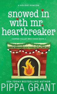 Couverture_Snowed in with Mr. Heartbreaker