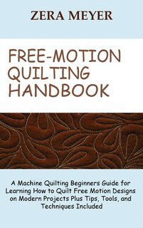 Front cover_Free Motion Quilting Handbook