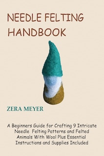 Couverture_Needle Felting Handbook