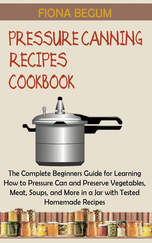 Couverture_Pressure Canning Recipes Cookbook