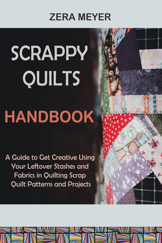 Front cover_Scrappy Quilts Handbook