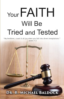 Front cover_Your Faith Will Be Tried and Tested!