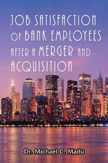 Front cover_Job Satisfaction of Bank Employees after a Merger & Acquisition
