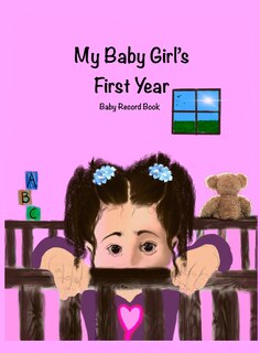 Front cover_My Baby Girl's First Year