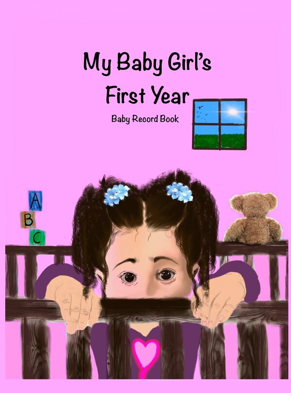 Front cover_My Baby Girl's First Year