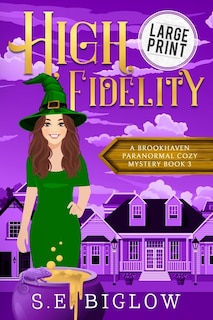 High Fidelity: A Supernatural Small Town Mystery