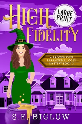 High Fidelity: A Supernatural Small Town Mystery