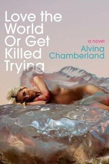 Front cover_Love the World or Get Killed Trying
