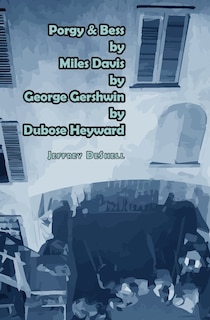 Couverture_Porgy & Bess by Miles Davis by George Gershwin by Dubose Heyward