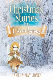 Front cover_Christmas Stories from Celrin Fairies