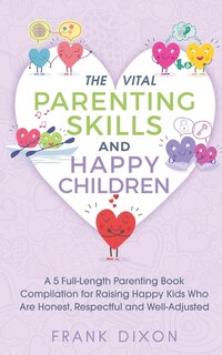 Couverture_The Vital Parenting Skills and Happy Children