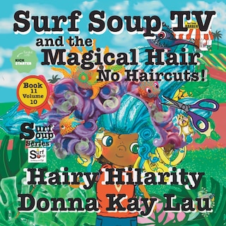 Front cover_Surf Soup TV and The Magical Hair