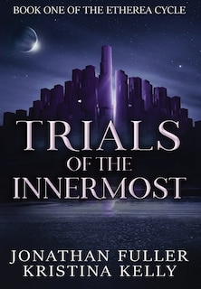 Front cover_Trials of the Innermost