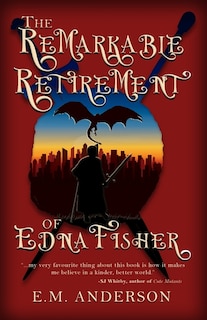 Front cover_The Remarkable Retirement of Edna Fisher