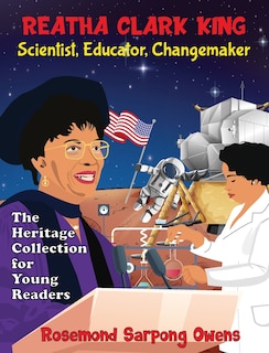 Front cover_Reatha Clark King Scientist, Educator, Changemaker