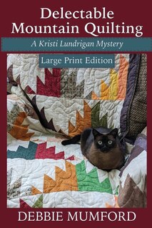Front cover_Delectable Mountain Quilting (Large Print Edition)