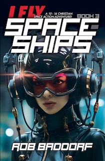 Couverture_I Fly Spaceships, Book 3
