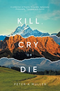 Couverture_Kill, Cry, or Die