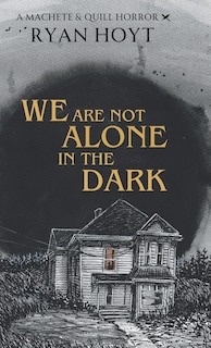 Couverture_We Are Not Alone in the Dark