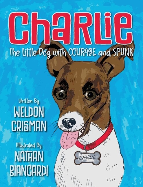 Couverture_Charlie, the Little Dog with Courage and Spunk