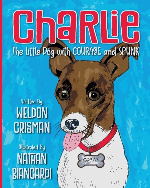 Couverture_Charlie, the Little Dog with Courage and Spunk