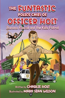 Front cover_The Funtastic Police Cases of Officer Holt