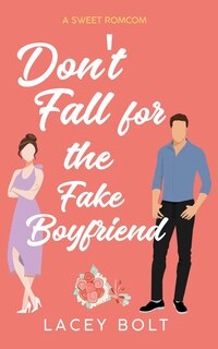 Front cover_Don't Fall for the Fake Boyfriend