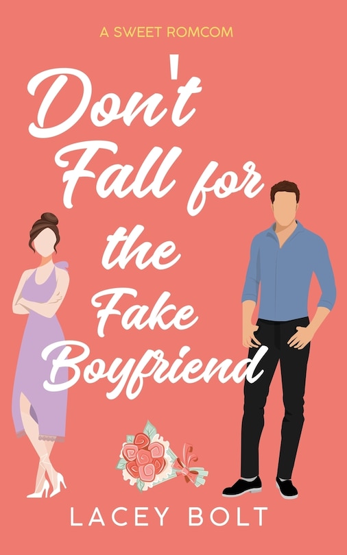 Front cover_Don't Fall for the Fake Boyfriend