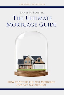 Couverture_The Ultimate Mortgage Guide