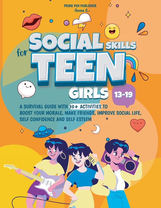 Front cover_Social Skills for Teen Girls 13-19