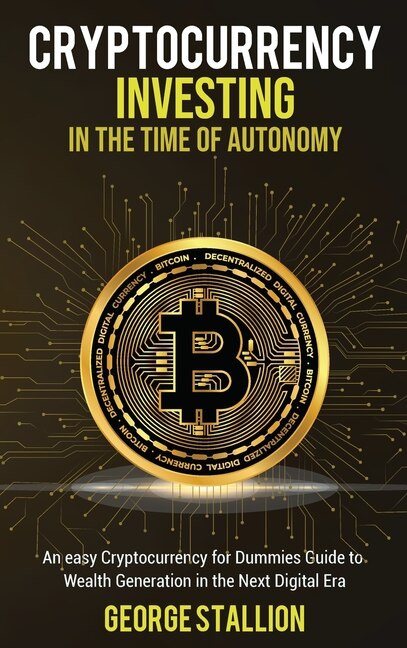 Couverture_Cryptocurrency Investing In The Time Of Autonomy