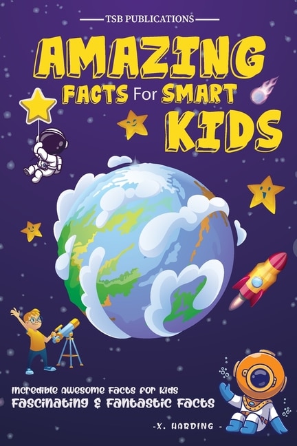 Front cover_Amazing Facts for Smart Kids Age 6-8