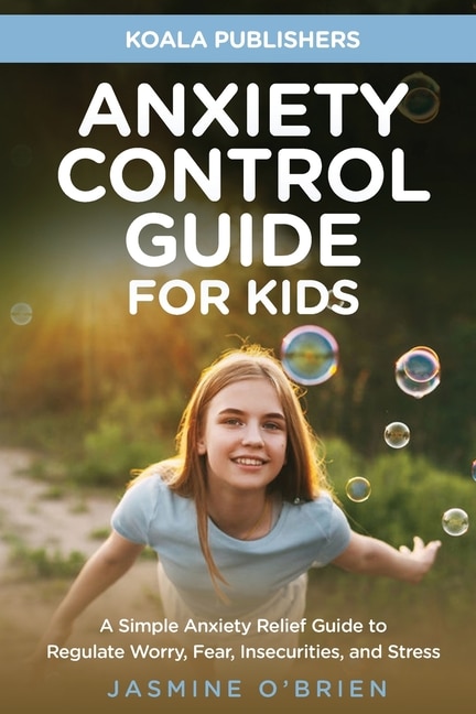 Front cover_Anxiety Control Guide for Kids