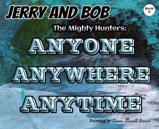 Couverture_Jerry and Bob, The Mighty Hunters