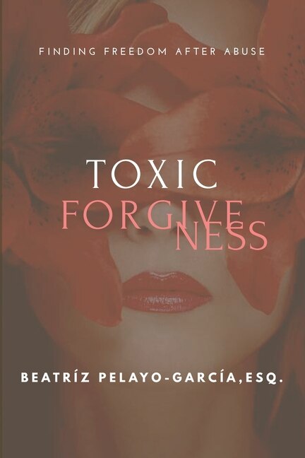Front cover_Toxic Forgiveness