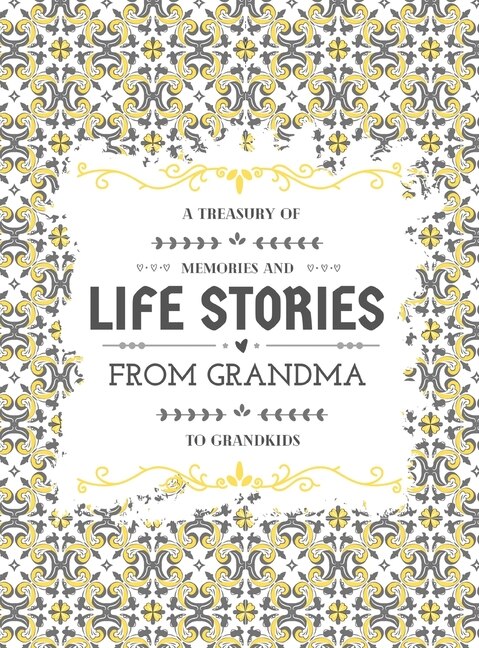 Front cover_A Treasury of Memories and Life Stories From Grandma To Grandkids