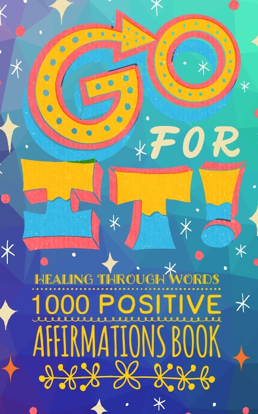 Front cover_Go FOR IT! Healing Through Words