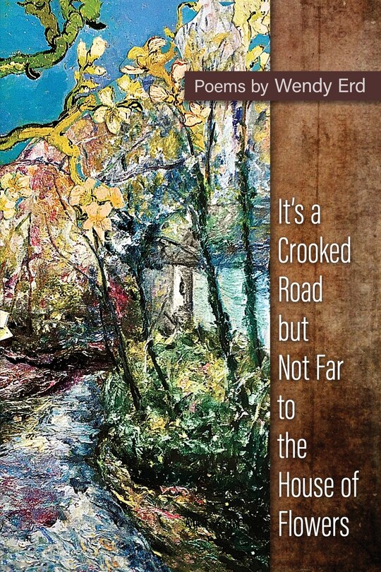 Couverture_It's a Crooked Road, but Not Far, to the House of Flowers