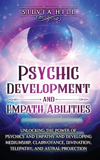 Front cover_Psychic Development and Empath Abilities