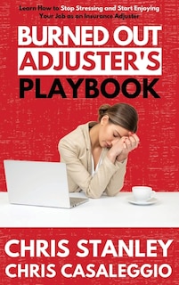 Couverture_Burned Out Adjuster's Playbook